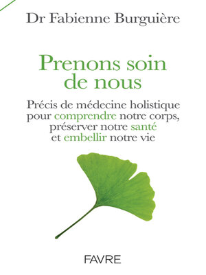 cover image of Prenons soin de nous--Précis de médecine holistique pour comprendre son corps, préserver notre sant